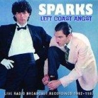 Sparks - Left Coast Angst (1982-83 Broadcast in the group Minishops / Sparks at Bengans Skivbutik AB (1114907)