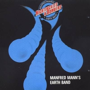 Manfred Mann's Earth Band - Nightingales And Bombers in the group CD / Pop-Rock at Bengans Skivbutik AB (1116411)