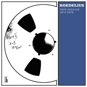 Hans-Joachim Roedelius - Tape Archive 73-78 (3Lp+3Cd) in the group VINYL / Rock at Bengans Skivbutik AB (1117749)