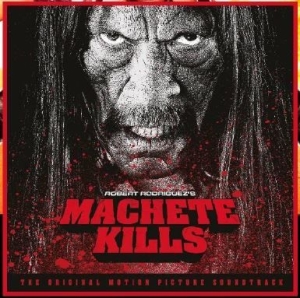 Blandade Artister - Machete Kills - Soundtrack in the group CD / Pop-Rock at Bengans Skivbutik AB (1117795)