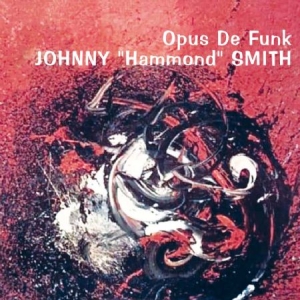 Smith Johnny Hammond - Opus De Funk in the group CD / Jazz/Blues at Bengans Skivbutik AB (1125370)