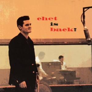 Baker Chet - Chet Is Back! i gruppen VI TIPSAR / CD Tag 4 betala för 3 hos Bengans Skivbutik AB (1125373)