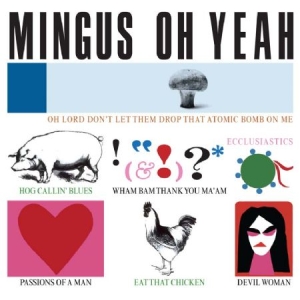 Mingus Charles - Oh Yeah in the group CD / Jazz/Blues at Bengans Skivbutik AB (1125374)