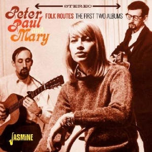 Peter Paul & Mary - Folk Routes (First 2 Albums) in the group CD / Pop at Bengans Skivbutik AB (1125471)