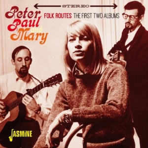Peter Paul And Mary - Folk Routes (First 2 Albums) in the group CD / Pop-Rock at Bengans Skivbutik AB (1125471)