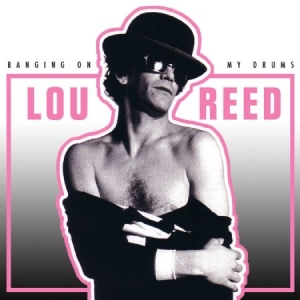 Reed Lou - Banging On My Drums - Live 1975-197 in the group CD / Pop-Rock at Bengans Skivbutik AB (1125472)