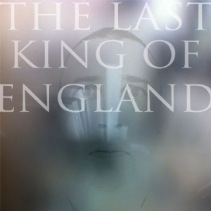Last King Of England - Last King Of England in the group VINYL / Pop at Bengans Skivbutik AB (1125565)