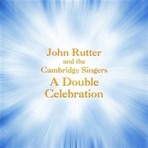 Rutter - A Double Celebration in the group CD / Klassiskt at Bengans Skivbutik AB (1126894)