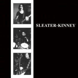 Sleater-Kinney - Sleater-Kinney in the group CD / Pop-Rock at Bengans Skivbutik AB (1126957)