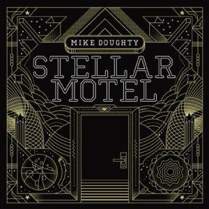 Doughty Mike - Stellar Motel in the group CD / Rock at Bengans Skivbutik AB (1127239)