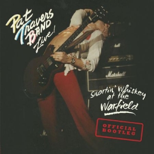 Travers Pat & Band - Snortin' Whiskey At The Warfield in the group CD / Pop-Rock at Bengans Skivbutik AB (1127472)