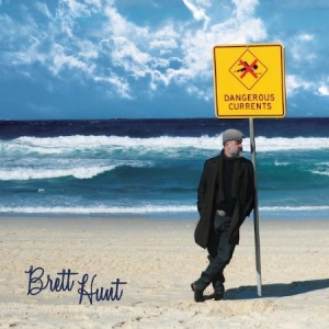 Hunt Brett - Dangerous Currents in the group CD / Pop at Bengans Skivbutik AB (1127952)