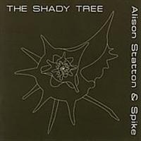 STATTON ALISON AND SPIKE - SHADY TREE in the group CD / Pop-Rock at Bengans Skivbutik AB (1131218)