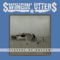 Swingin Utters - Fistful Of Hollow (Vinyl Lp) in the group VINYL / Pop-Rock at Bengans Skivbutik AB (1134371)