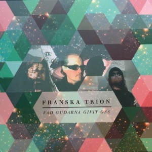 Franska Trion - Vad Gudarna Givit Oss in the group CD / Jazz at Bengans Skivbutik AB (1134495)