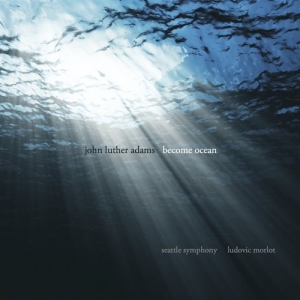 John Luther Adams - Become Ocean in the group CD / Klassiskt at Bengans Skivbutik AB (1135008)