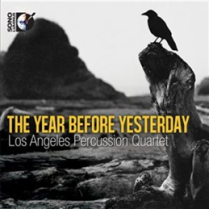Los Angeles Percussion Quartet - The Year Before Yesterday in the group Externt_Lager /  at Bengans Skivbutik AB (1135072)