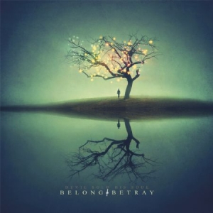 Devil Sold His Soul - Belong Betray in the group VINYL / Hårdrock at Bengans Skivbutik AB (1136743)