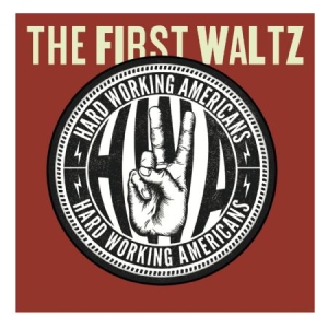 Hard Working Americans - First Waltz (Cd+Dvd) in the group CD / Rock at Bengans Skivbutik AB (1136845)