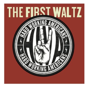 Hard Working Americans - First Waltz (Cd+Dvd) in the group CD / Pop-Rock at Bengans Skivbutik AB (1136845)