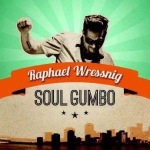 Wressnig Raphael - Soul Gumbo in the group CD / RNB, Disco & Soul at Bengans Skivbutik AB (1136914)