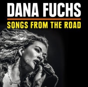 Fuchs Dana - Songs From The Road (Cd+Dvd) in the group CD / Jazz/Blues at Bengans Skivbutik AB (1136931)