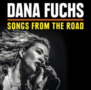 Fuchs Dana - Songs From The Road (Cd+Dvd) in the group CD / Blues,Jazz at Bengans Skivbutik AB (1136931)
