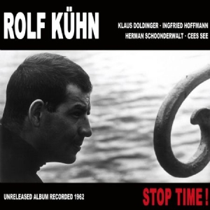 Kuhn Rolf - Stop Time! in the group CD / Jazz/Blues at Bengans Skivbutik AB (1136941)