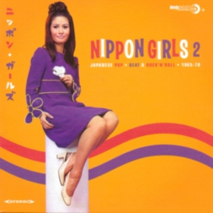 Various Artists - Nippon Girls 2 - Japanese Pop Beat & Rock'n'roll 66-70 in the group CD / Japansk Musik,Pop-Rock at Bengans Skivbutik AB (1142356)