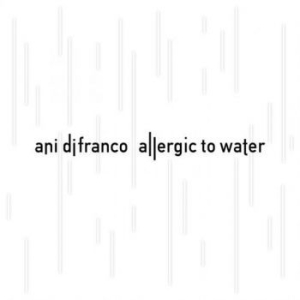 Difranco Ani - Allergic To Water in the group CD / Pop-Rock at Bengans Skivbutik AB (1142419)