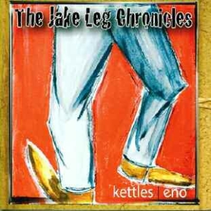 Kettles I Eno - Jake Leg Chrinicles in the group CD / Pop at Bengans Skivbutik AB (1142438)