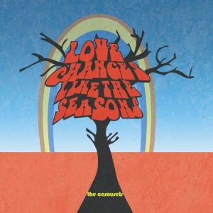 Carousels - Love Changes Like The Seasons in the group CD / Country at Bengans Skivbutik AB (1142477)