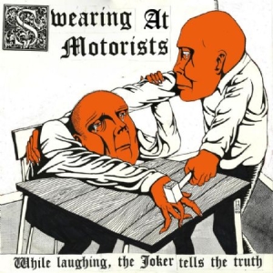 Swearing At Motorists - While Laughing,The Joker Tells The in the group CD / Rock at Bengans Skivbutik AB (1142483)