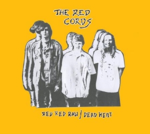 Red Cords - Red Red Raw/Dead Heat in the group CD / Pop-Rock at Bengans Skivbutik AB (1142496)