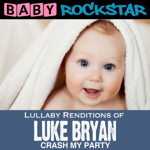 Baby Rockstar - Lullaby Renditions Of Luke Bryan: C in the group CD / Pop at Bengans Skivbutik AB (1145931)