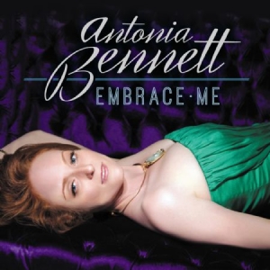 Bennett Antonia - Embrace Me in the group CD / Jazz/Blues at Bengans Skivbutik AB (1145994)