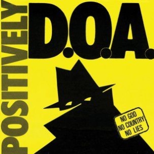 D.O.A. - Positively D.O.A. in the group VINYL / Rock at Bengans Skivbutik AB (1146030)