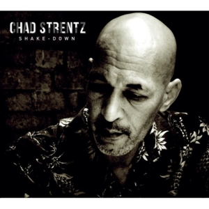 Strentz Chad - Shake-Down in the group CD / Blues,Jazz at Bengans Skivbutik AB (1146037)