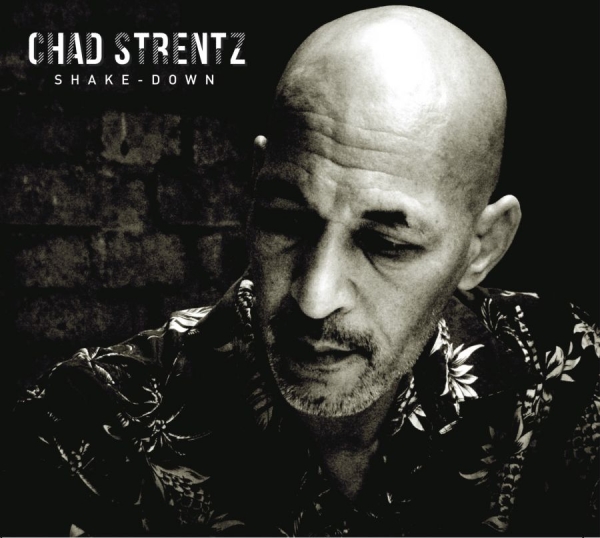 Strentz Chad - Shake-Down in the group CD / Bestsellers at Bengans Skivbutik AB (1146037)