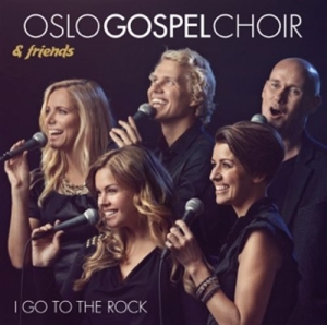 Oslo Gospel Choir - I Go To The Rock in the group CD / Pop-Rock,Övrigt at Bengans Skivbutik AB (1147678)