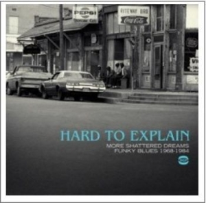 Blandade Artister - Hard To Explain: More Shattered Dre in the group CD / Pop-Rock at Bengans Skivbutik AB (1147683)