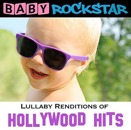 Baby Rockstar - Lullaby Renditions Of Hollywood Hit in the group CD / Pop at Bengans Skivbutik AB (1151460)