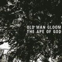 Old Man Gloom - Ape Of God I in the group CD / Hårdrock at Bengans Skivbutik AB (1152124)