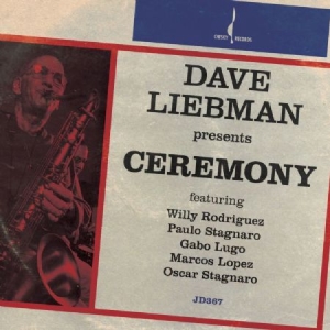 Liebman Dave - Ceremony (Binaural +) in the group CD / Jazz/Blues at Bengans Skivbutik AB (1152143)