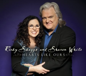 Skaggs Ricky & Sharon White - Hearts Like Ours in the group CD / Country at Bengans Skivbutik AB (1152152)