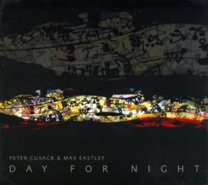 Cusack Peter & Max Eastley - Day For Night in the group CD / Pop at Bengans Skivbutik AB (1152170)