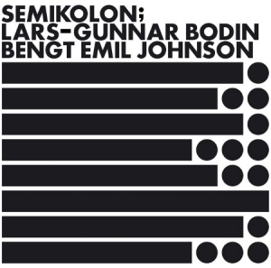 Bodin Lars-Gunnar/Bengt Emil Johnso - Semikolon in the group VINYL / Pop at Bengans Skivbutik AB (1152180)