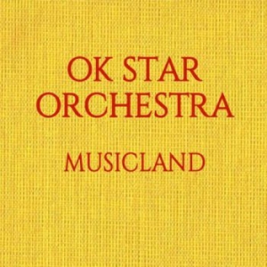 Ok Star Orchestra - Musicland in the group CD / World Music at Bengans Skivbutik AB (1153024)