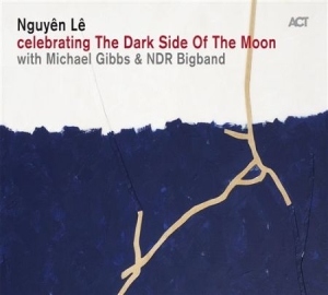 Le Nguyen - Dark Side Of The Moon in the group CD / Jazz/Blues at Bengans Skivbutik AB (1153923)
