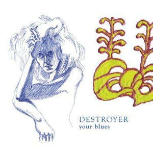 Destroyer - Your Blues (Reissue) in the group VINYL / Rock at Bengans Skivbutik AB (1153996)